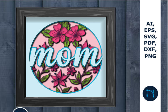 Layered Mom Shadow Box SVG: 3D SVG for Shadow Boxes